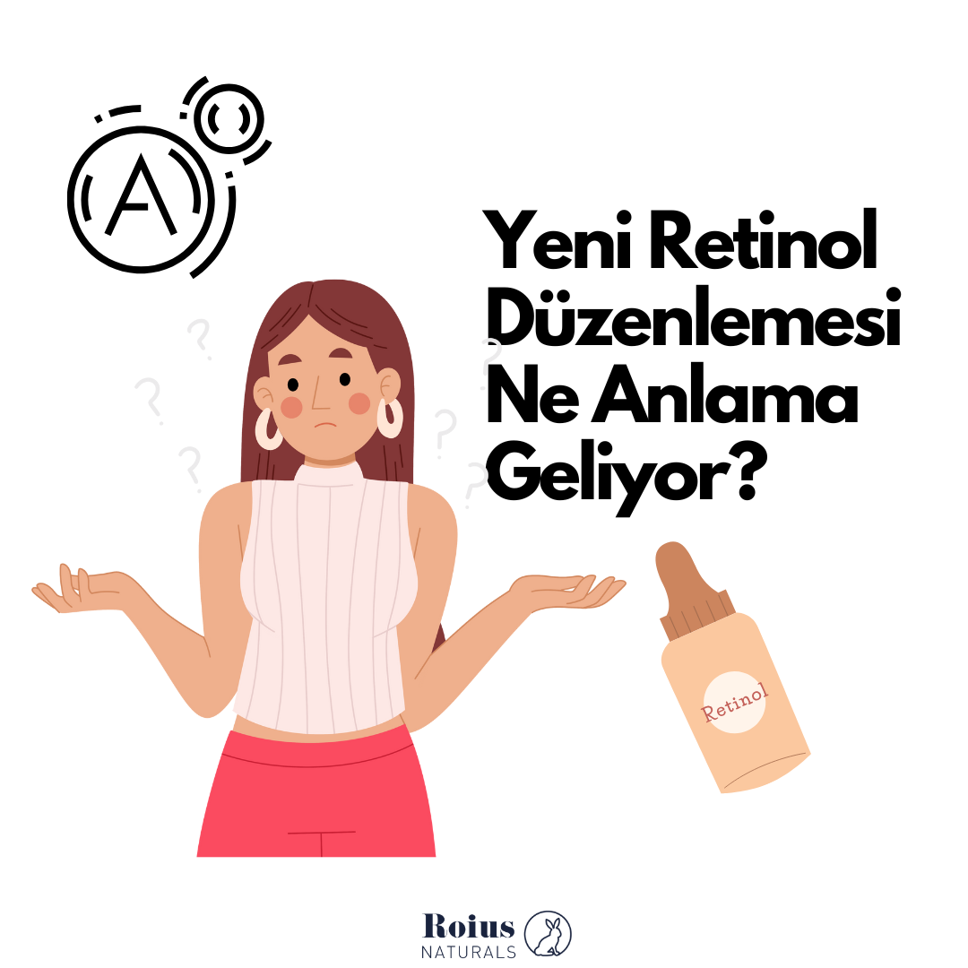 Avrupa Birliğinin Yeni Retinol Düzenlemesi Ne Anlama Geliyor?