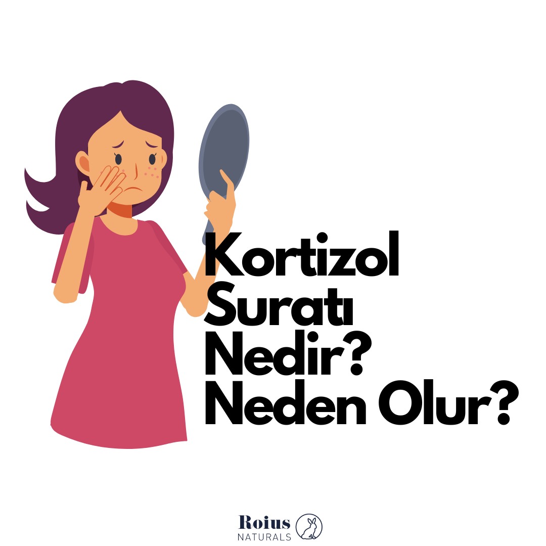 Kortizol Suratı Nedir?